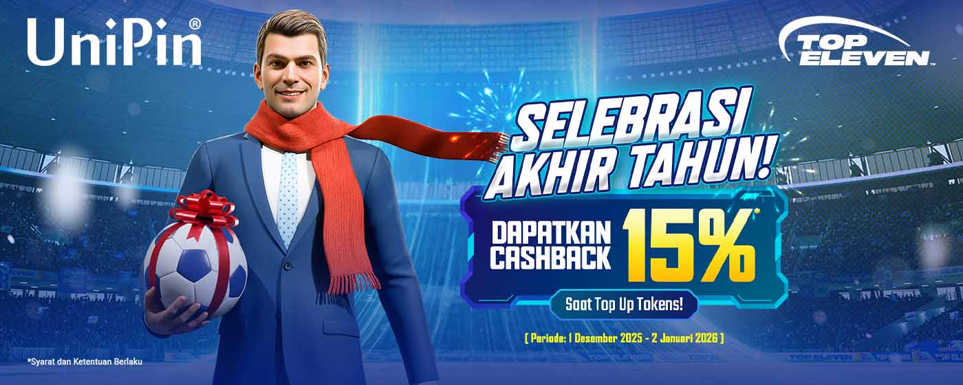 Rayakan Akhir Tahun dengan Promo Spesial Top Eleven! Dapatkan Cashback 15% di UniPin